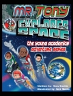 Mr. Tony Explores Space By Tony Gaskin, Nick Meola (Illustrator) Cover Image