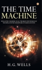 The Time Machine By H. G. Wells Cover Image