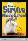 How to Survive Middle School By Donna Gephart Cover Image