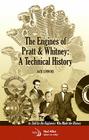 The Engines of Pratt & Whitney: A Technical History (Library of Flight) Cover Image