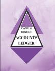 Cash & Single Accounts Ledger: Purple - Accounts Bookkeeping Log Book for Small Business or Self-Employed By Metta Art, Metta Art Publications Cover Image
