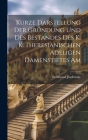 Kurze Darstellung der Gründung und des Bestandes des K. K. Theresianischen Adeligen Damenstiftes Am By Ferdinand Jitschinsky Cover Image