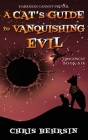 A Cat's Guide to Vanquishing Evil Cover Image