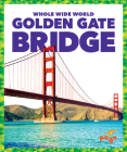 Golden Gate Bridge By Spanier Kristine Mlis, N/A (Illustrator) Cover Image