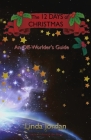 The 12 Days of Christmas: An Off Worlder's Guide By Linda Jordan Cover Image