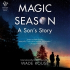 Magic Season Lib/E By Wade Rouse Cover Image