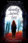 Deadly Sweet Lies (The Dream War Saga #2) By Erica Cameron Cover Image