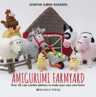 Amigurumi Farmyard: Over 20 cute crochet patterns to make your own mini farm! Cover Image