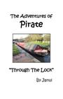 The Adventures of Pirate - Through the Lock By Janul Cover Image