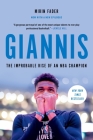 Giannis: The Improbable Rise of an NBA Champion Cover Image