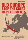 Old Europe Stop The Great Replacement By Rikard Högberg Cover Image
