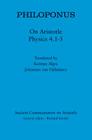 Philoponus: On Aristotle Physics 4.1-5 (Ancient Commentators on Aristotle) By Keimpe Algra, Johannes Van Ophuijsen, Johannes Van Ophuijsen Cover Image