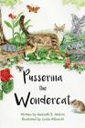 Pusserina the Wondercat By Kenneth B. Melvin, Linda Albrecht (Illustrator) Cover Image