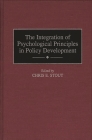 The Integration of Psychological Principles in Policy Development (Contributions in Drama and Theatre) By Unknown, Chris E. Stout (Editor) Cover Image