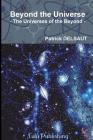 Beyond the Universe: The Universes of the Beyond By Patrick Delsaut Cover Image