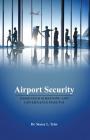 Airport Security: Passenger Screening and Governance Post-9/11 By Stacey L. Tyler Cover Image