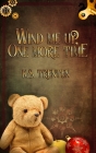 Wind Me Up, One More Time: When Holidays Attack Cover Image