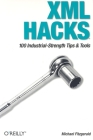XML Hacks By Michael Fitzgerald Cover Image