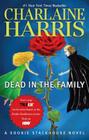 Dead in the Family By Charlaine Harris Cover Image