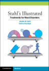 Stahl's Illustrated Treatments for Mood Disorders By Stephen M. Stahl, Sabrina K. Segal Cover Image