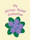My African Violet Collection By C. J. Williams Cover Image