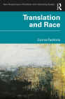 Translation and Race (New Perspectives in Translation and Interpreting Studies) Cover Image