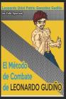 El método de Combate de Leonardo Gudiño (versión español) By Leonardo Uriel Patric Gonzalez Gudiño Cover Image