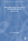 Mentoring Science Teachers in the Secondary School: A Practical Guide By Saima Salehjee (Editor) Cover Image