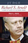 Judge Richard S. Arnold: A Legacy of Justice on the Federal Bench Cover Image