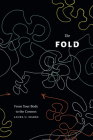 The Fold: From Your Body to the Cosmos By Laura U. Marks Cover Image