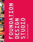 Foundation Design Studio By Gilead Duvshani (Text by (Art/Photo Books)) Cover Image