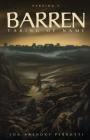 Barren: Taking of Name (Version F) By Jon Anthony Perrotti Cover Image