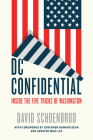 DC Confidential: Inside the Five Tricks of Washington By David Schoenbrod Cover Image