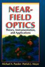 Near-Field Optics: Theory, Instrumentation, and Applications Cover Image
