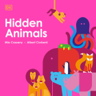 Hidden Animals By Mia Cassany, Albert Corbero (Illustrator) Cover Image