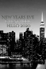 New Years Eve Iconic Manhattan Night Skyline Hello 2020 blank guest book By Michael Huhn Cover Image