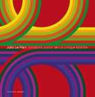 Julio Le Parc: Variations Autour de la Longue Marche By Julio Le Parc (Artist) Cover Image