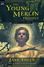 The Young Merlin Trilogy: Passager, Hobby, and Merlin Cover Image