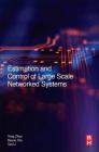 Estimation and Control of Large-Scale Networked Systems Cover Image