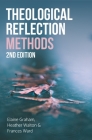 Theological Reflection: Methods, 2nd Edition By Elaine Graham, Heather Walton, Frances Ward Cover Image