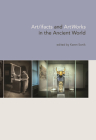 Art/Ifacts and Artworks in the Ancient World By Karen Sonik (Editor) Cover Image