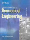 A Short Introduction to Biomedical Engineering By S. N. Sarbadhikari Cover Image