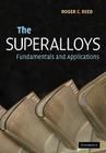The Superalloys: Fundamentals and Applications Cover Image