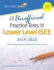 The Best Unofficial Practice Tests for the Lower Level ISEE By Christa B. Abbott M. Ed Cover Image