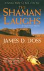 The Shaman Laughs: A Charlie Moon Mystery (Charlie Moon Mysteries #2) By James D. Doss Cover Image