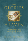 The Glories of Heaven: The Supernatural Gifts That Await Body and Soul in Paradise By St Anselm Cover Image