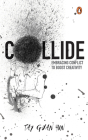 Collide: Embracing conflict to boost creativity By Tay Guan Hin Cover Image