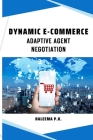 Dynamic e-Commerce Adaptive Agent Negotiation Cover Image