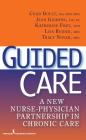 Guided Care: A New Nurse-Physician Partnership in Chronic Care Cover Image
