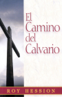 El Camino del Calvario = The Calvary Road Cover Image